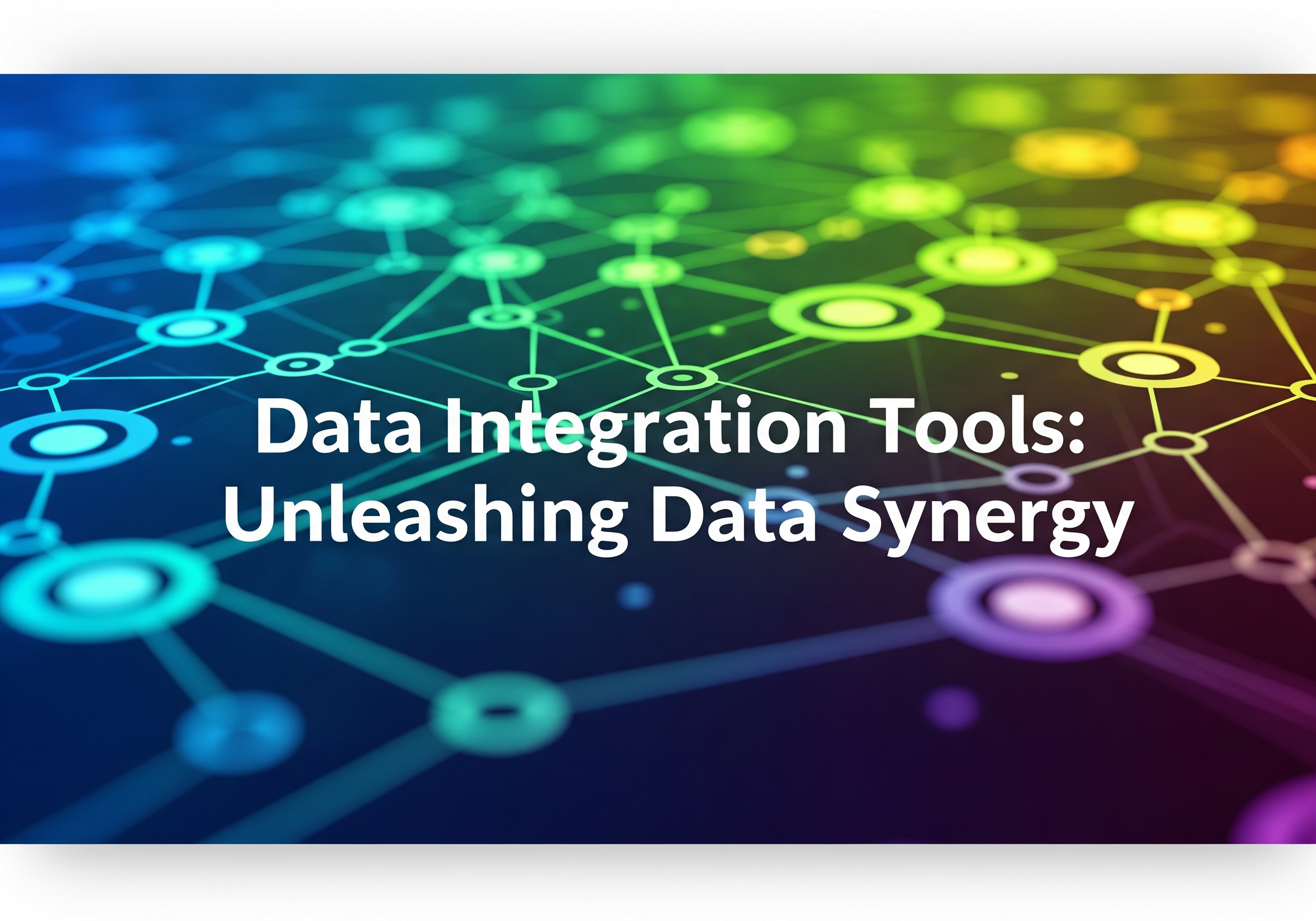 What are Data Integration Tools: Unleashing Data Synergy