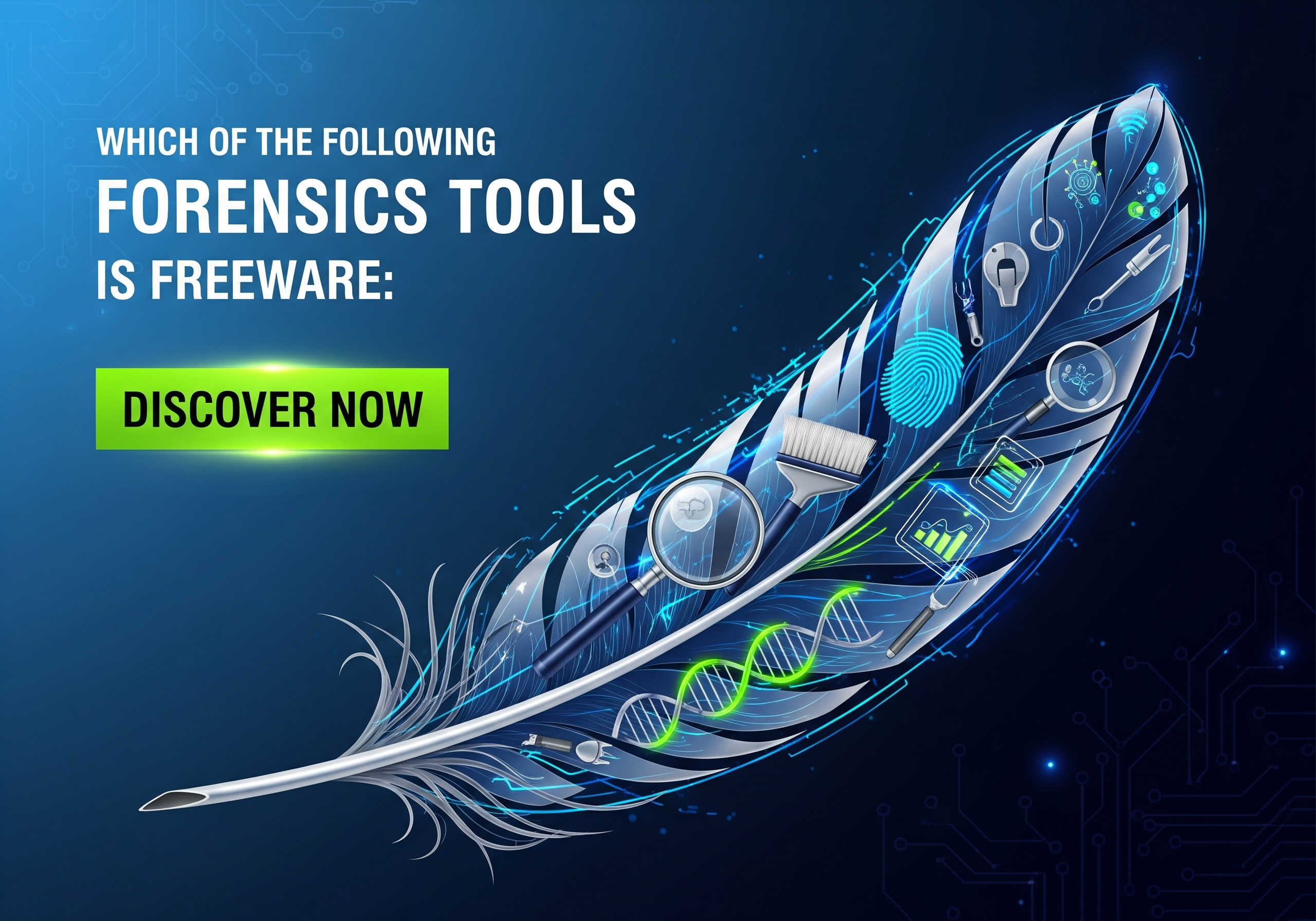 Which of the Following Forensics Tools is Freeware: Discover Now