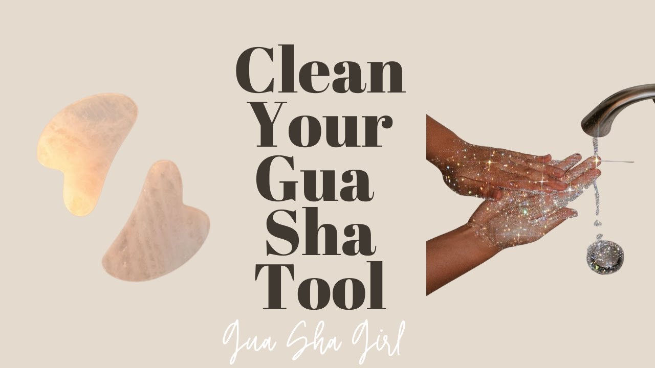 How to Clean Gua Sha Tools: Expert Tips Revealed