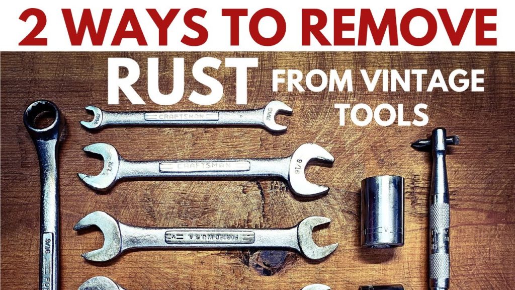 How to Clean Old Rusty Tools