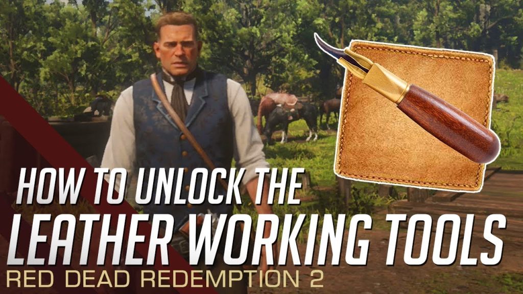 How to Get Leather Working Tools Rdr2