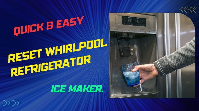 How to Reset Whirlpool Ice Maker Without Tool: Easy Guide