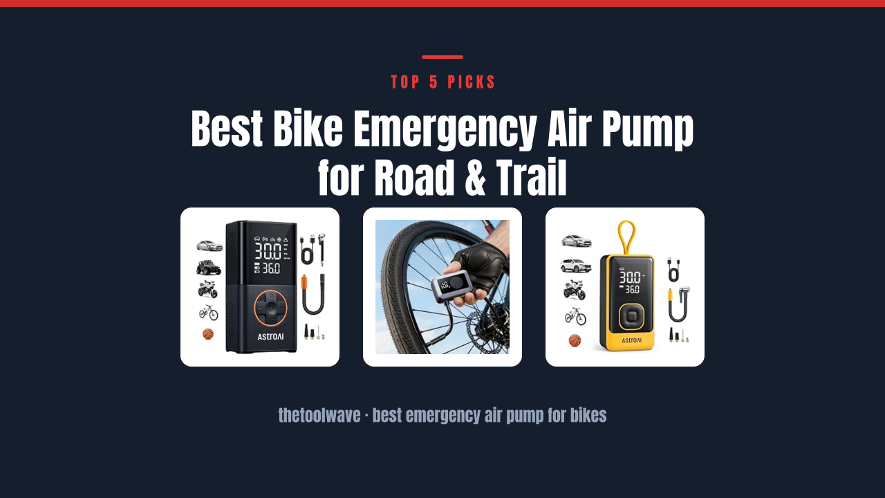Best Bike Emergency Air Pump for Road & Trail