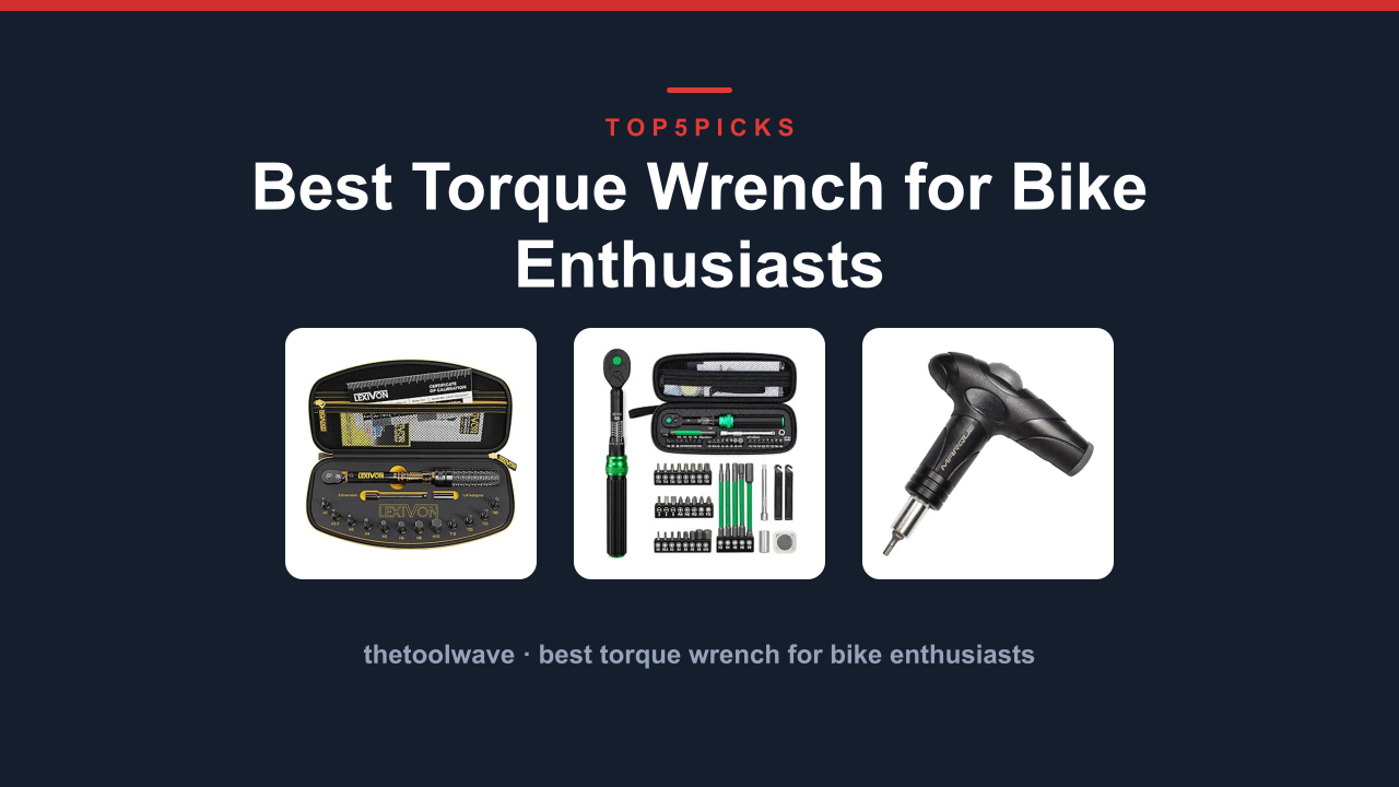 Best Torque Wrench for Bike Enthusiasts